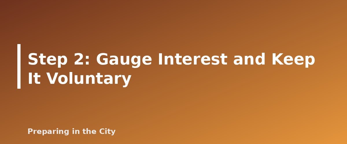 Step 2: Gauge Interest and Keep It Voluntary - section banner for How to Build an Apartment Building Emergency Plan With Your Neighbors