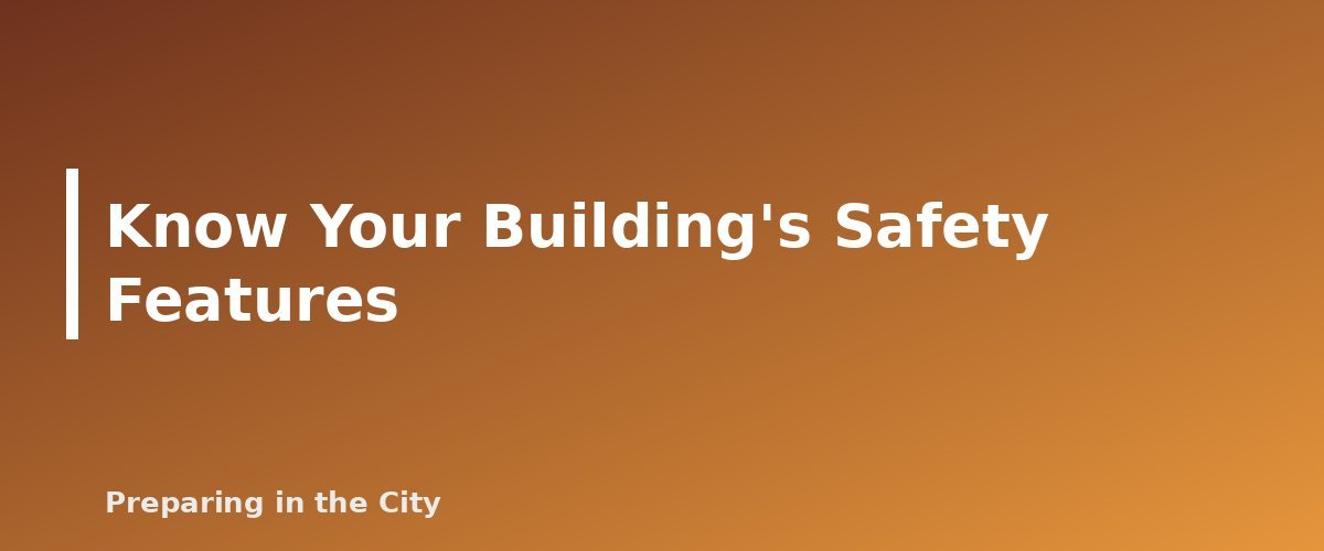 Know Your Building's Safety Features - section banner for Apartment Evacuation Planning for People With Disabilities or Limited Mobility