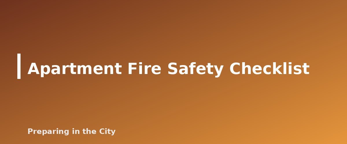 Apartment Fire Safety Checklist - section banner for Apartment Fire Safety