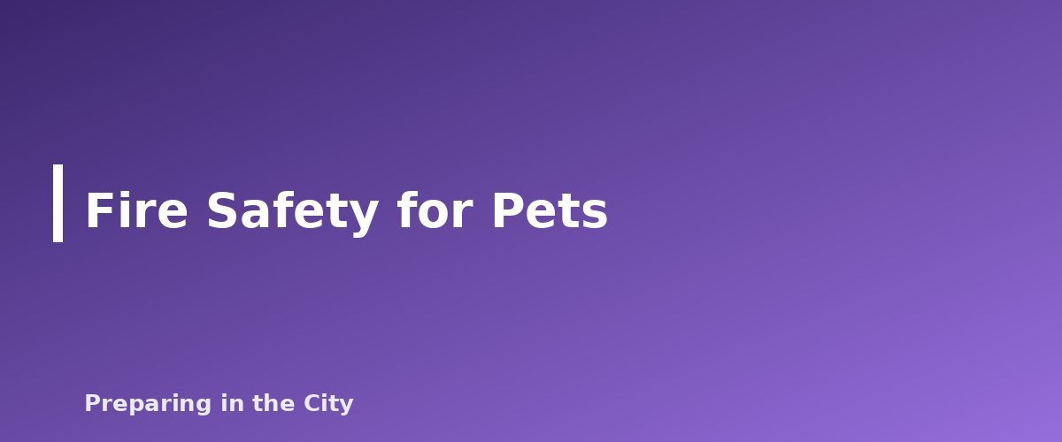 Fire Safety for Pets - section banner for Apartment Fire Safety