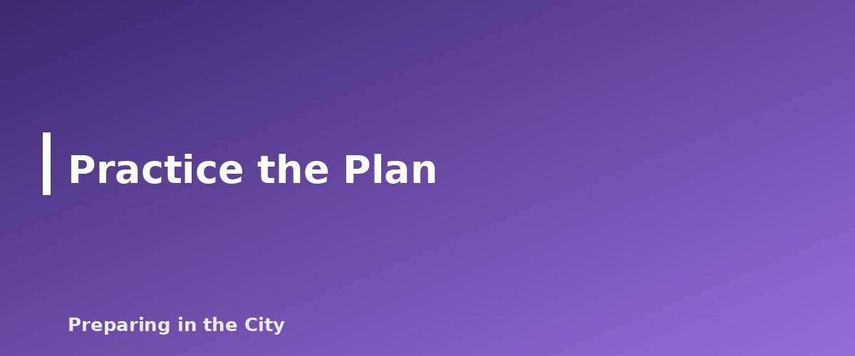 Practice the Plan - section banner for Backup Power for Medical Devices