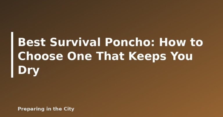 Best Survival Poncho: How to Choose One That Keeps You Dry - featured image
