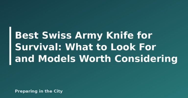 Best Swiss Army Knife for Survival: What to Look For and Models Worth Considering - featured image