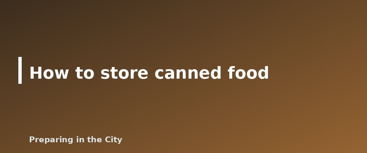 How to store canned food - illustration for 11 Essential Canned Foods to Stockpile for Emergencies