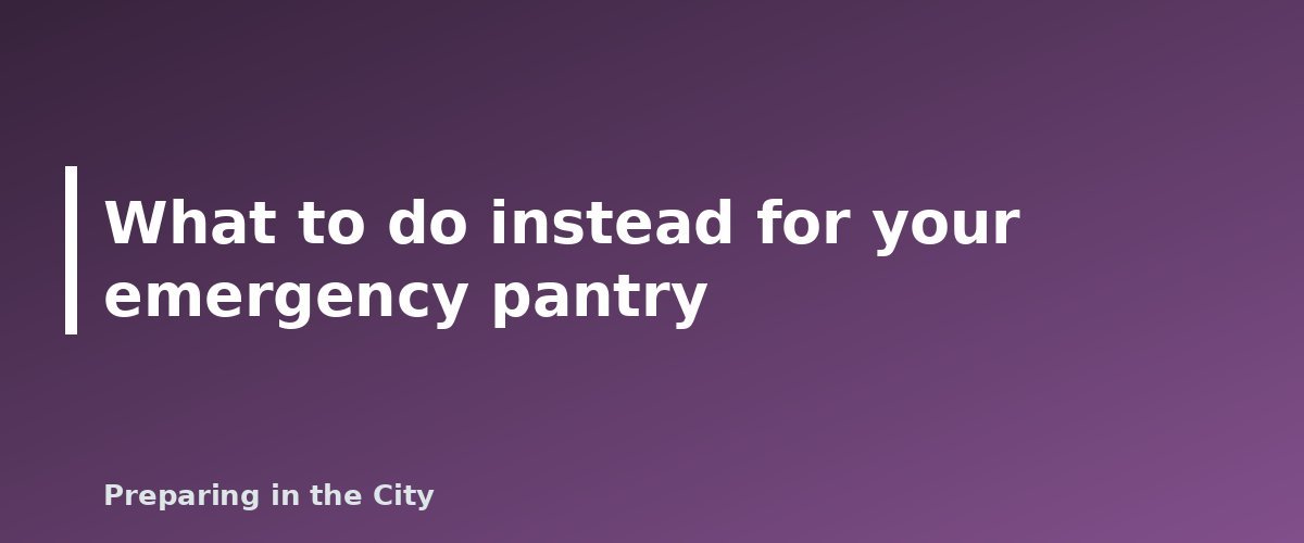 What to do instead for your emergency pantry - illustration for Making Your Own Cooking Oil at Home: What Is Realistic and Safe