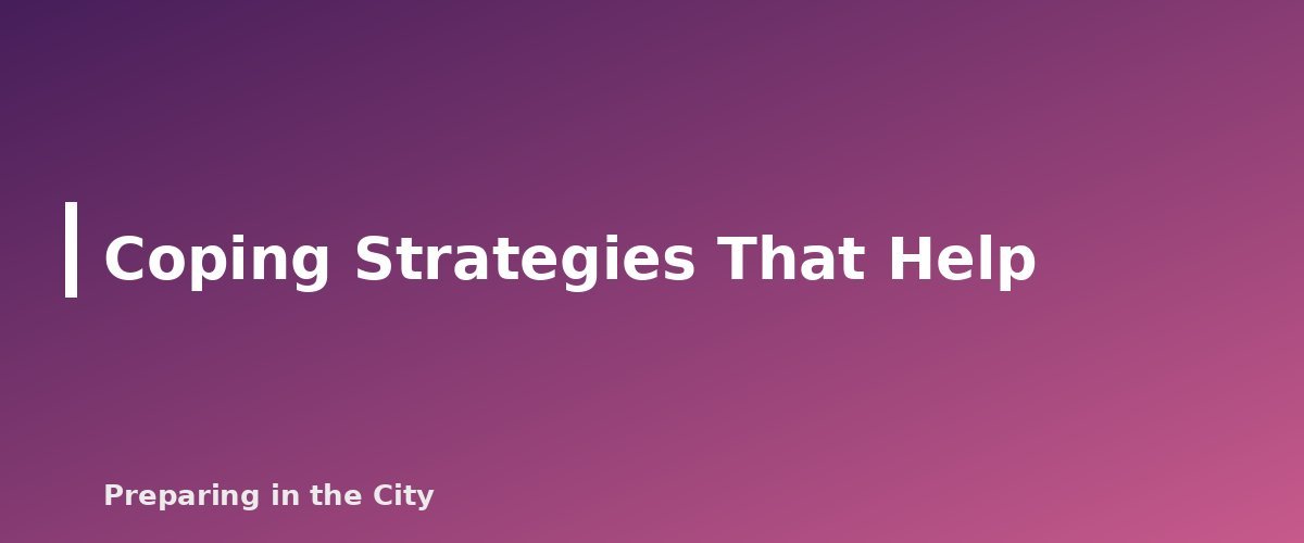 Coping Strategies That Help - section banner for Disaster Stress and Mental Health