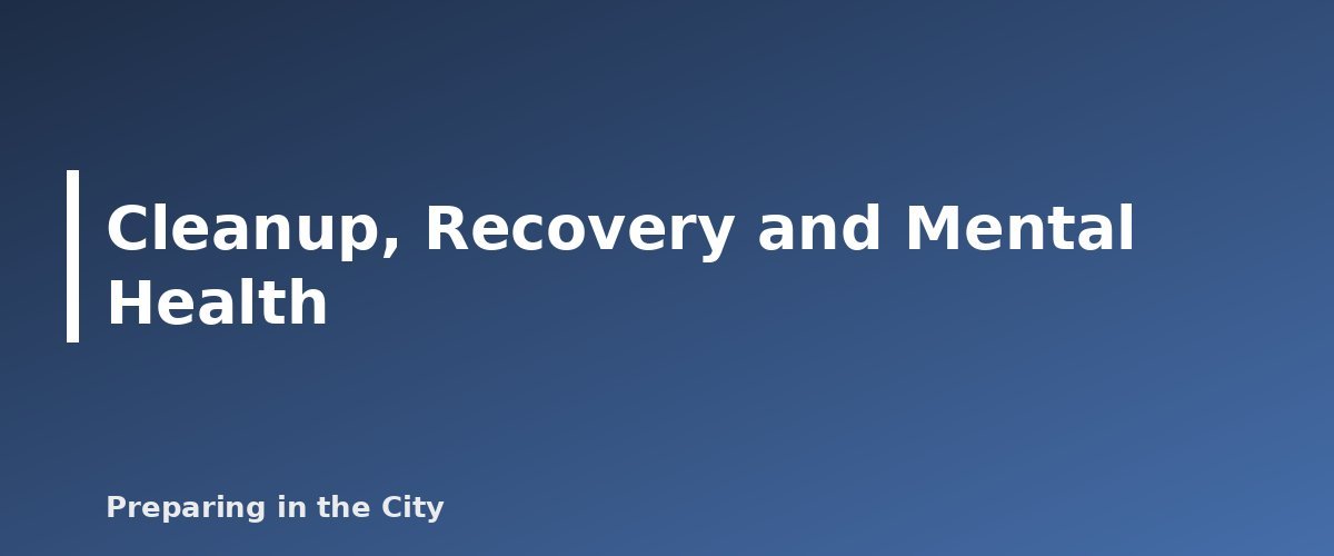 Cleanup, Recovery and Mental Health - illustration for Earthquake Preparedness: What to Do Before, During and After
