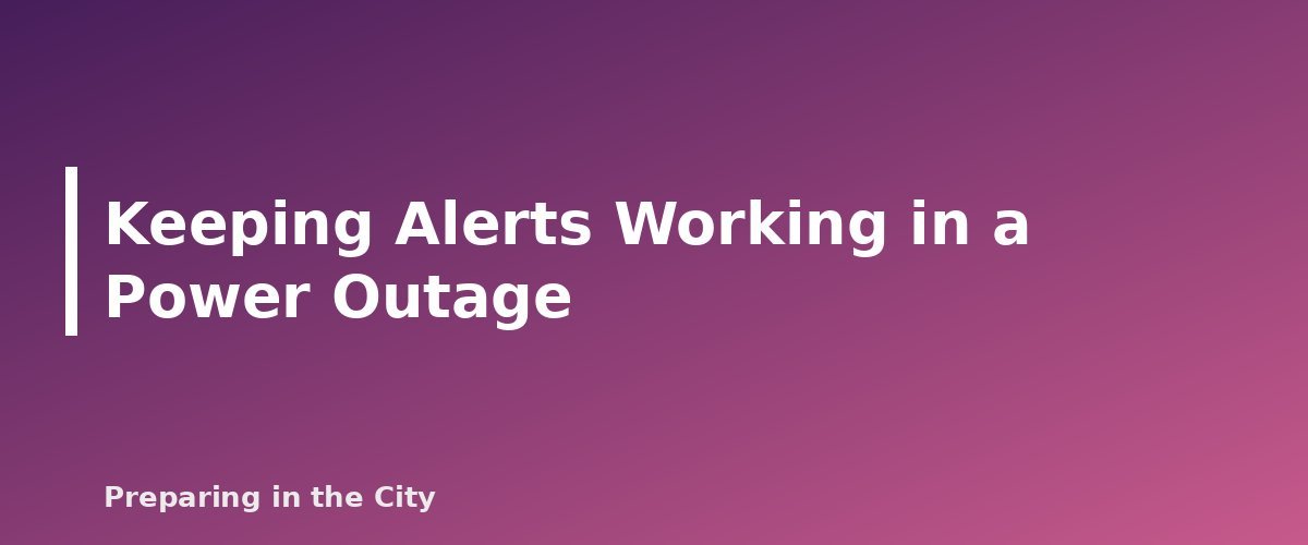 Keeping Alerts Working in a Power Outage - section banner for Emergency Alerts Explained