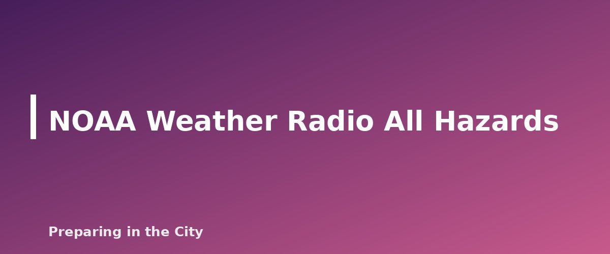 NOAA Weather Radio All Hazards - section banner for Emergency Alerts Explained