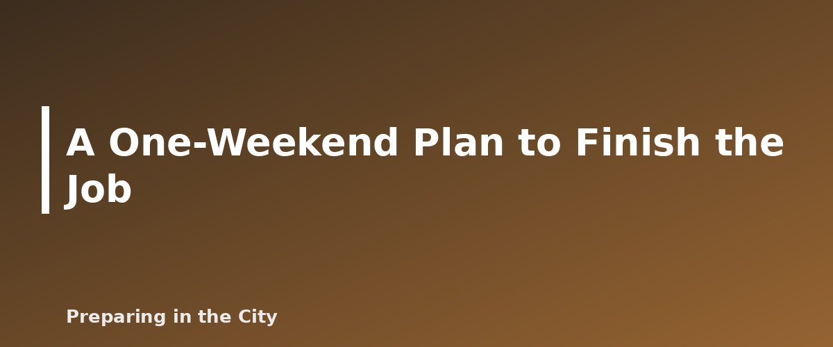 A One-Weekend Plan to Finish the Job - illustration for Emergency Documents: What to Gather and How to Protect Them