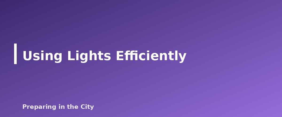 Using Lights Efficiently - section banner for Emergency Lighting for Power Outages