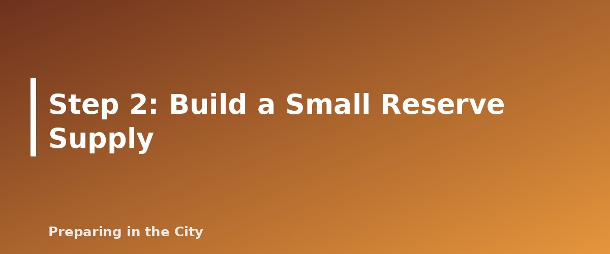 Step 2: Build a Small Reserve Supply - section banner for Emergency Medication Plan
