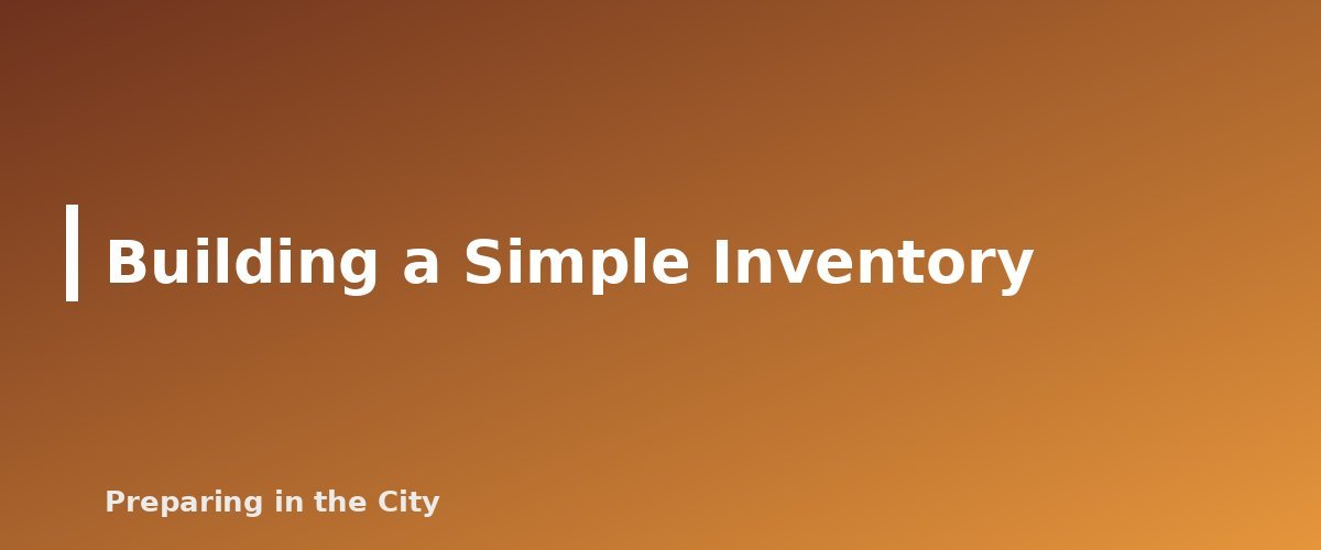 Building a Simple Inventory - section banner for Emergency Pantry Rotation