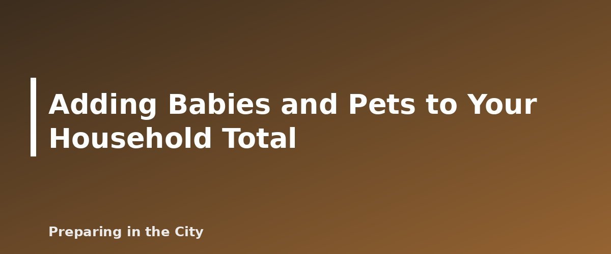 Adding Babies and Pets to Your Household Total - illustration for Emergency Water for Pets and Babies: What to Store and How to Use It Safely