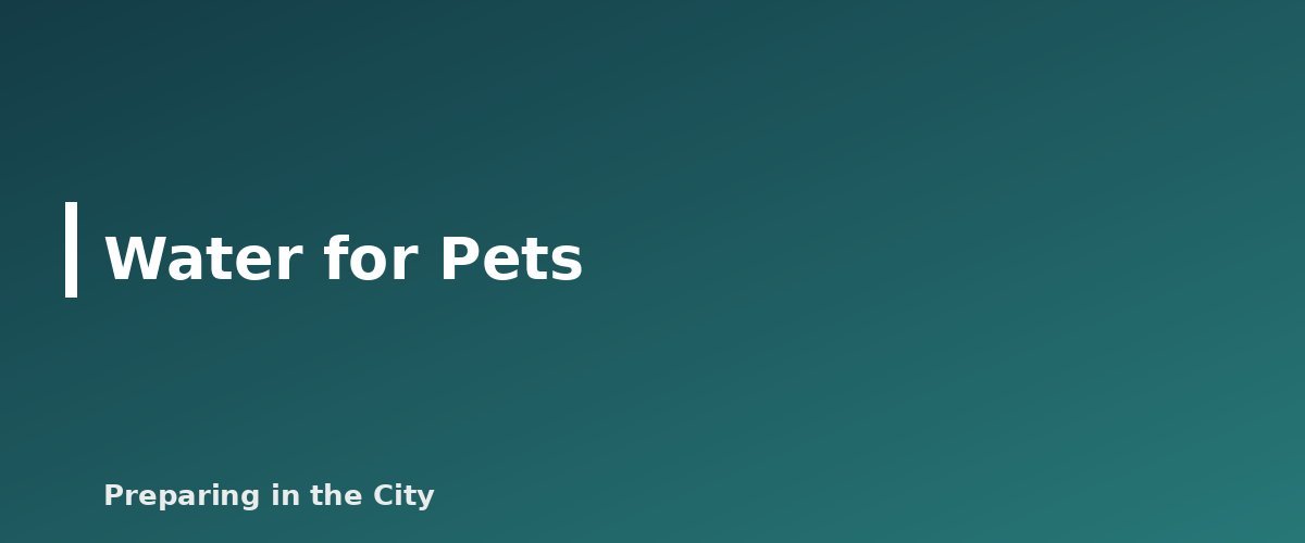 Water for Pets - illustration for Emergency Water for Pets and Babies: What to Store and How to Use It Safely