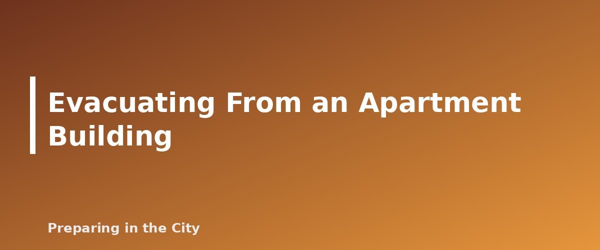 Evacuating From an Apartment Building - section banner for Evacuation Checklist