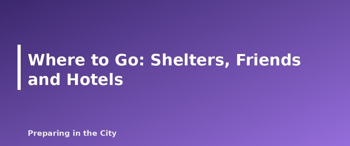Where to Go: Shelters, Friends and Hotels - section banner for Evacuation Checklist