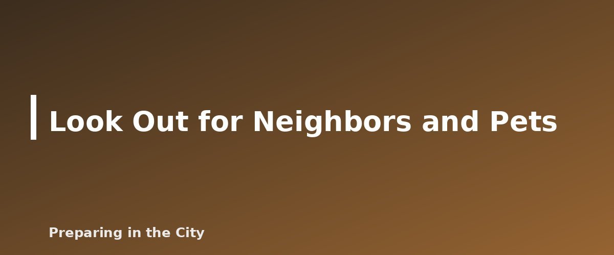 Look Out for Neighbors and Pets - illustration for Extreme Heat Safety: How to Stay Cool During a Heat Wave and Outage