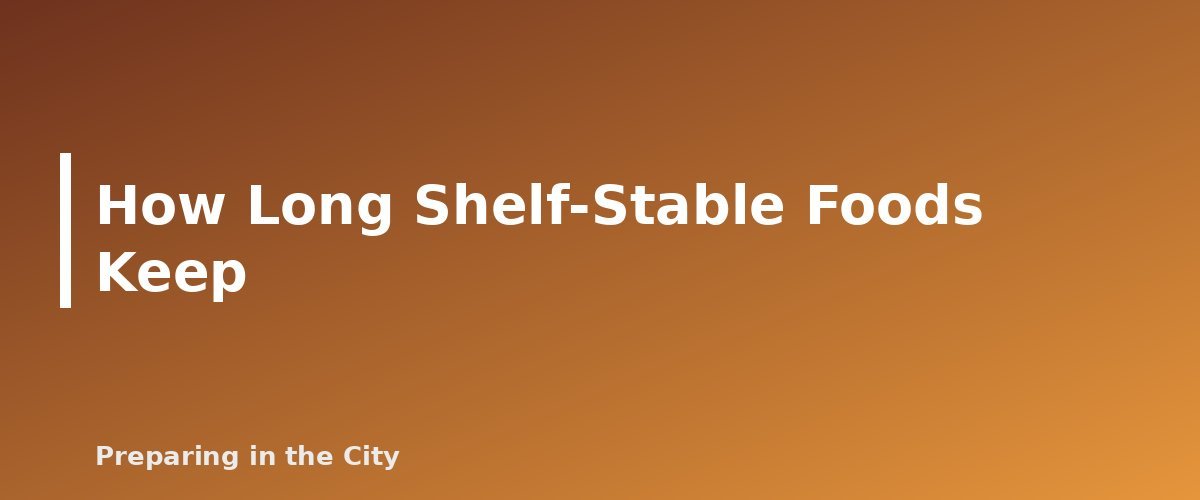 How Long Shelf-Stable Foods Keep - section banner for Food Date Labels Explained