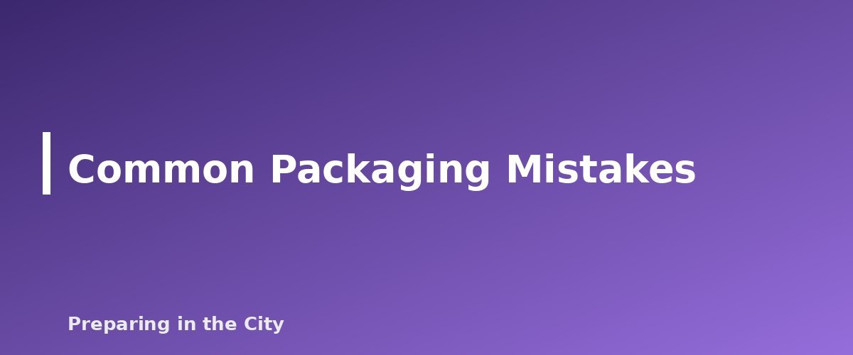 Common Packaging Mistakes - section banner for Food Storage Containers Compared