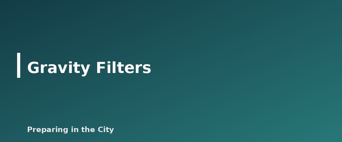 Gravity Filters - illustration for Gravity Filters vs Pump Filters vs Straws: Which Water Filter Fits Which Situation