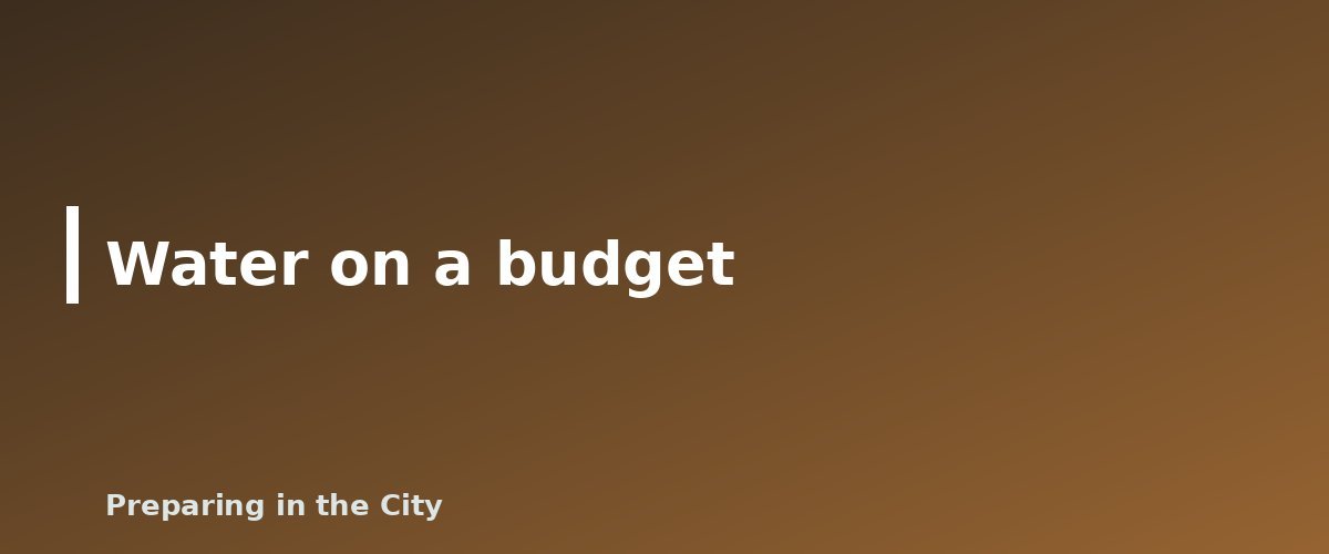 Water on a budget - illustration for How to Start Prepping on a Budget: A Step-by-Step Guide