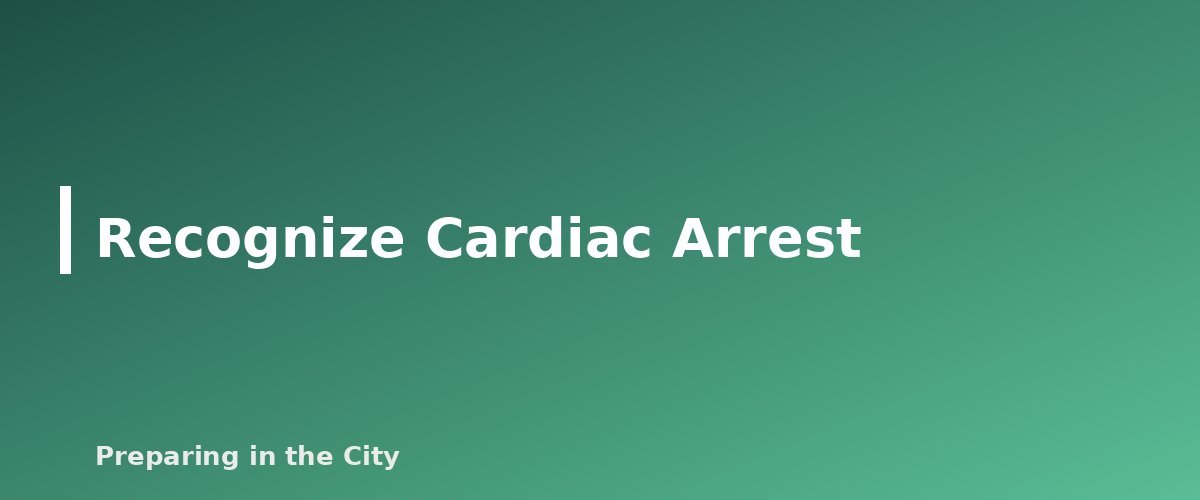 Recognize Cardiac Arrest - section banner for Hands-Only CPR and AED Basics