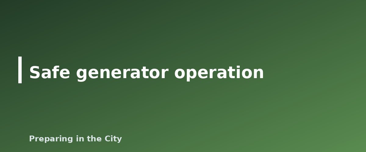 Safe generator operation - illustration for How Long Will a Generator Run on a 20 lb Propane Tank?