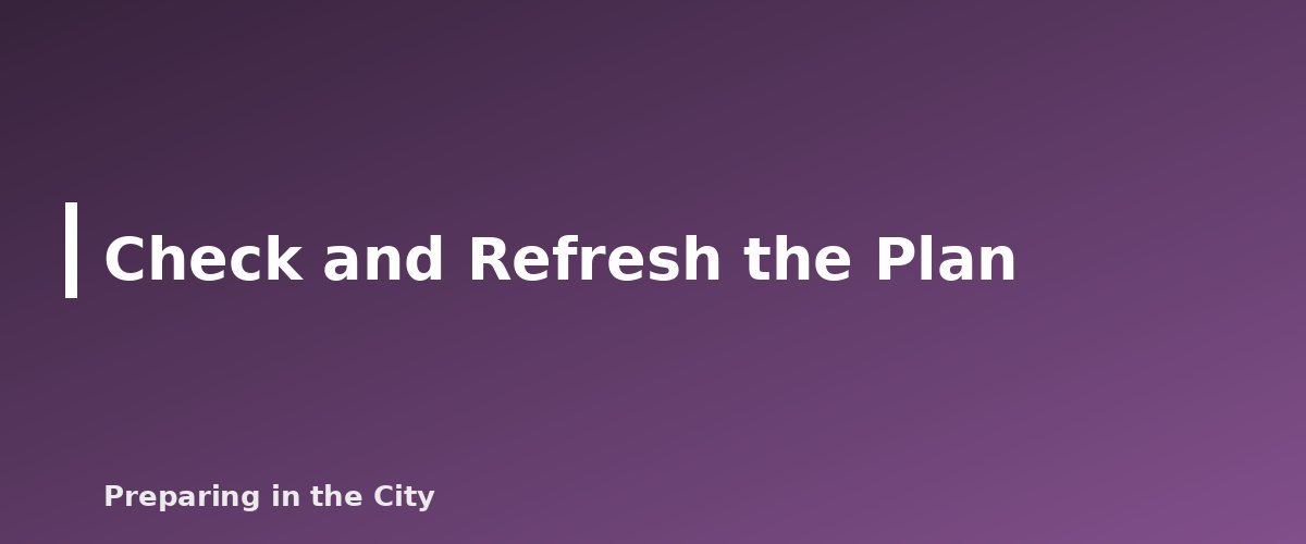 Check and Refresh the Plan - illustration for How Much Water Should You Store Per Person? A Household Calculator