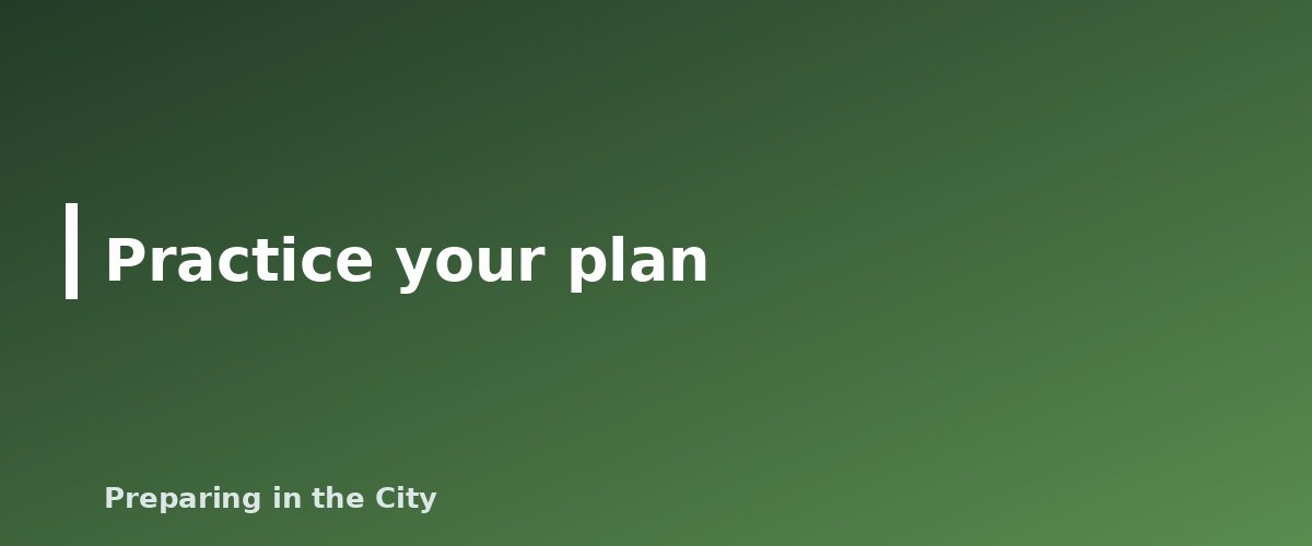 Practice your plan - illustration for Bug Out or Stay Put? How to Decide in an Emergency