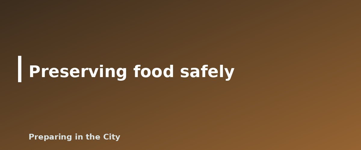 Preserving food safely - illustration for How to Plan for a Food Shortage: Stock, Preserve and Grow Safely