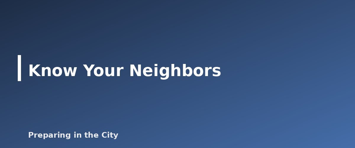 Know Your Neighbors - illustration for How to Prepare for a Power Outage in a High-Rise