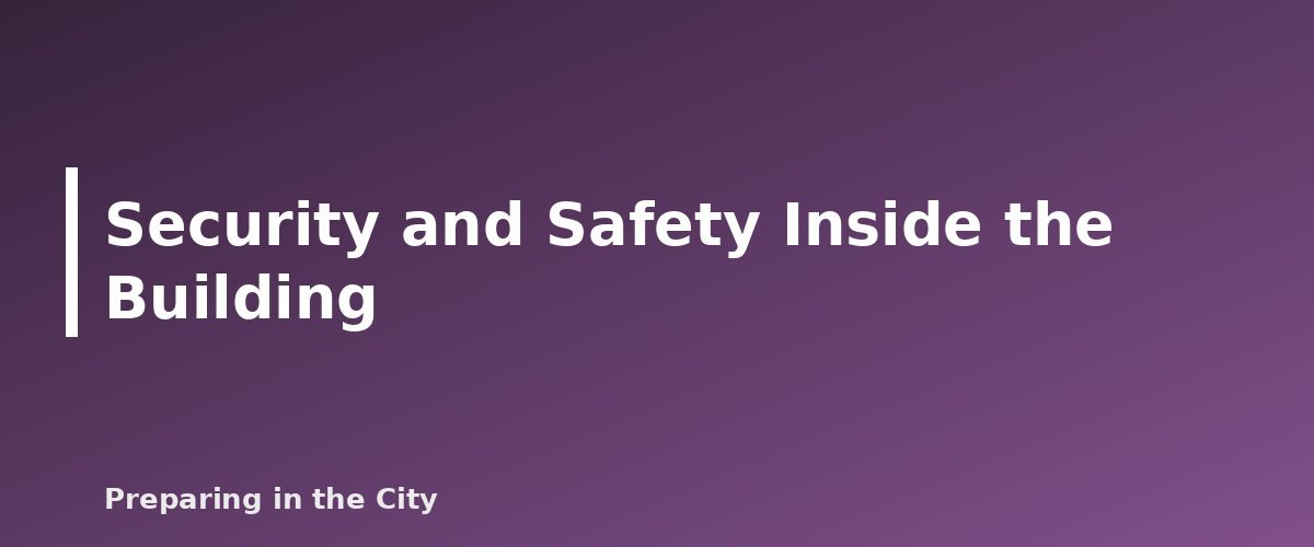 Security and Safety Inside the Building - illustration for How to Prepare for a Power Outage in a High-Rise