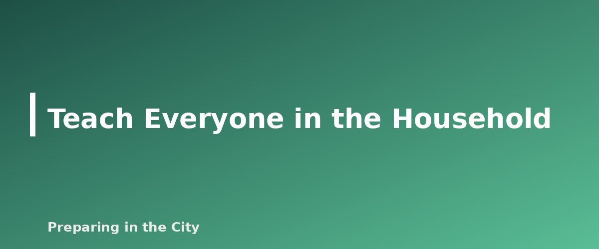 Teach Everyone in the Household - section banner for How to Shut Off Your Utilities