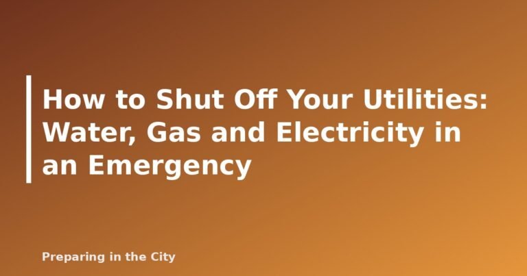 How to Shut Off Your Utilities: Water, Gas and Electricity in an Emergency - featured image