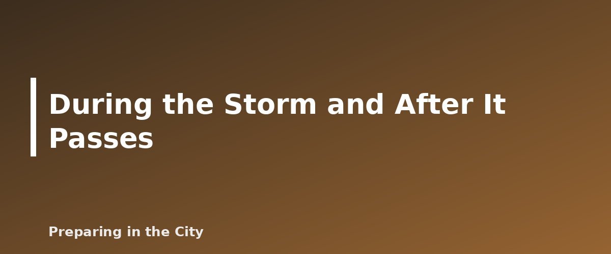 During the Storm and After It Passes - illustration for Hurricane Preparedness Checklist: Before, During and After