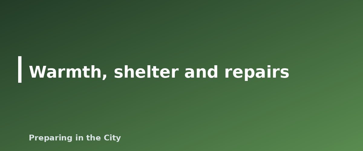 Warmth, shelter and repairs - illustration for 25 Things You Need to Be Prepared for Any Disaster
