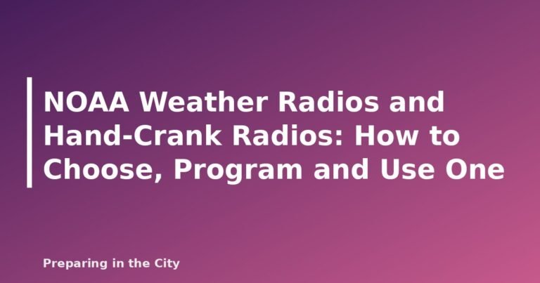 NOAA Weather Radios and Hand-Crank Radios: How to Choose, Program and Use One - featured image