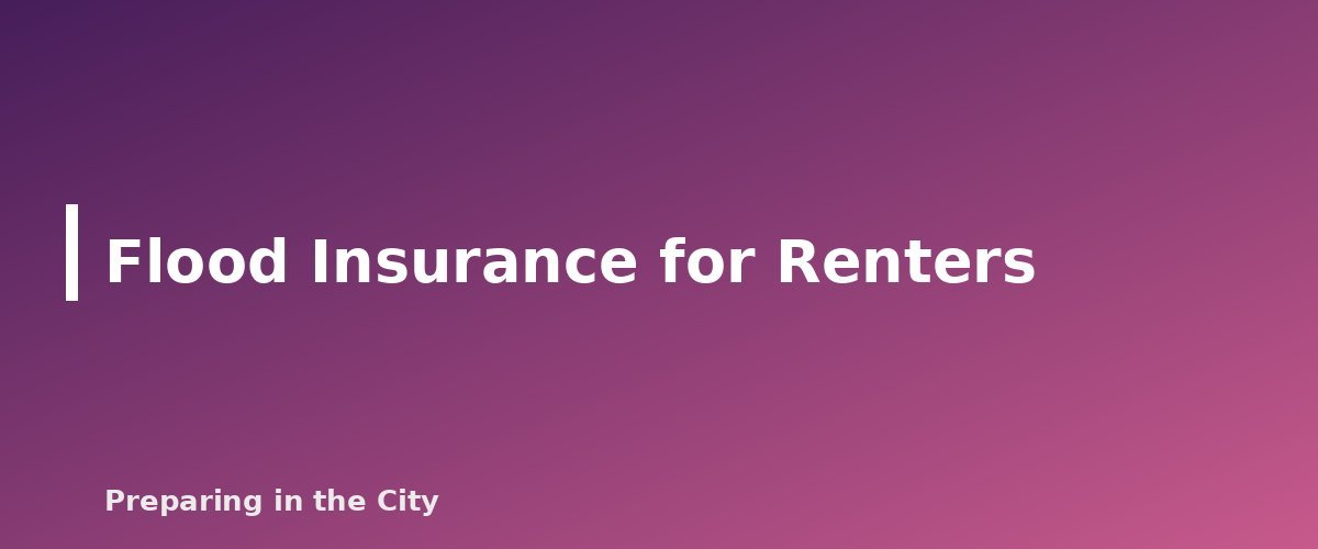 Flood Insurance for Renters - section banner for Renters Insurance and Home Inventory