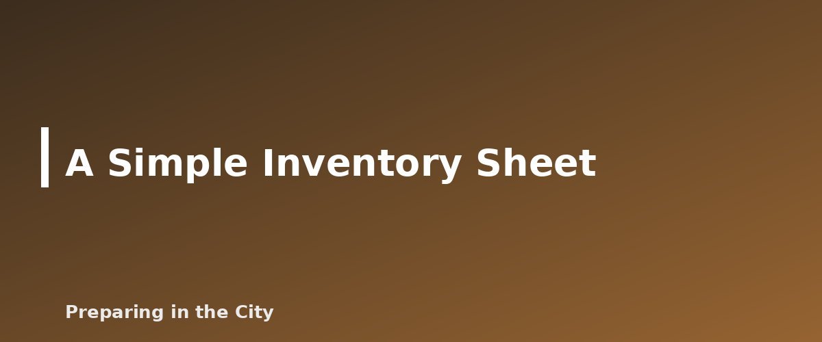 A Simple Inventory Sheet - illustration for How to Rotate Stored Water and What Shelf Life Really Means
