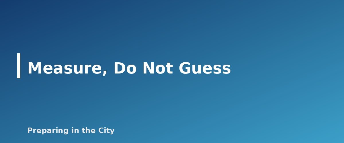 Measure, Do Not Guess - section banner for Storing Emergency Food in Hot Climates and Small Apartments