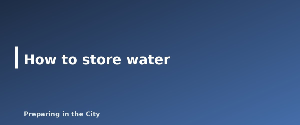 How to store water - illustration for How to Store Water Long Term and Keep It Safe