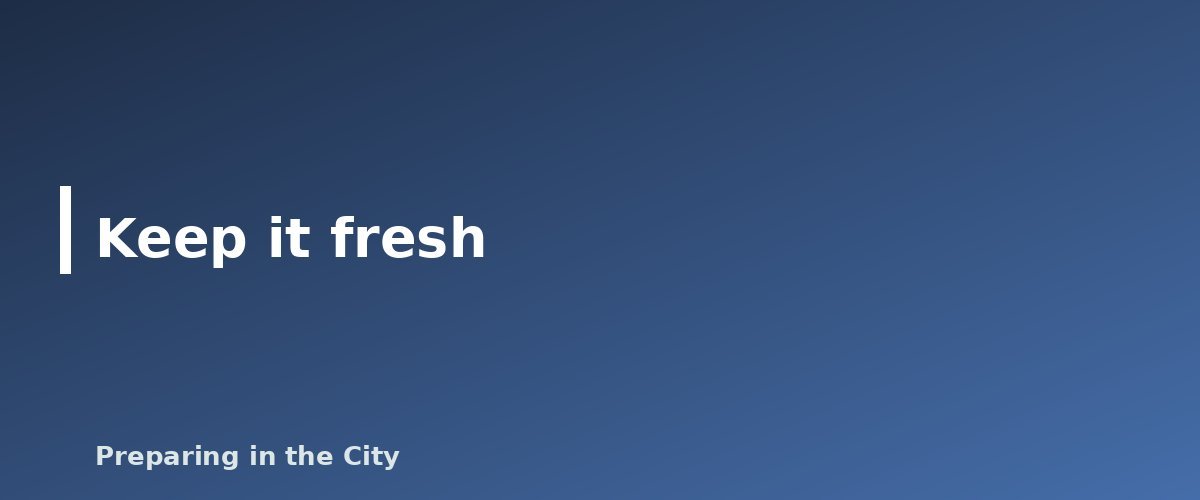 Keep it fresh - illustration for How to Start a 3-Month Emergency Food Supply