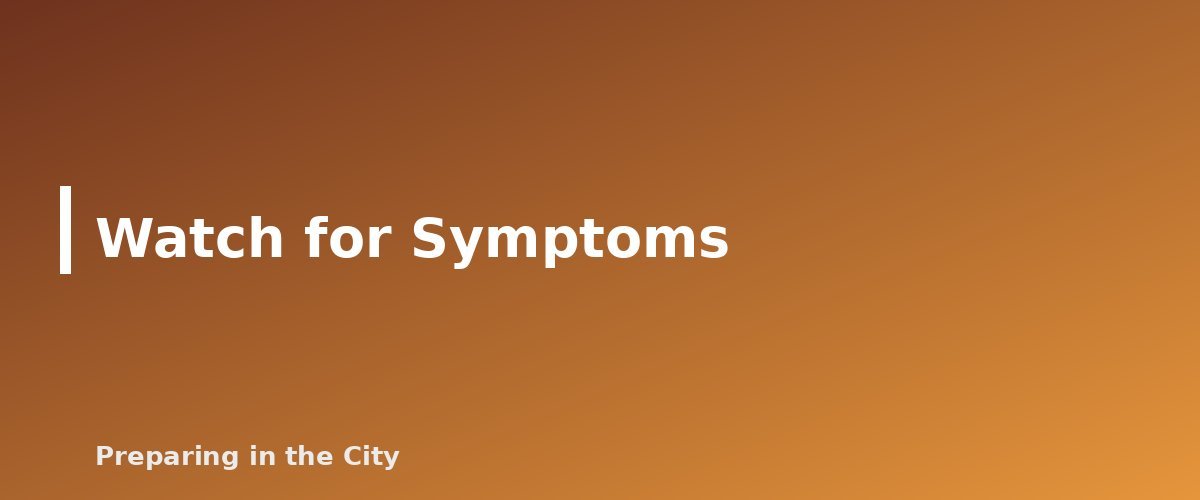 Watch for Symptoms - section banner for Wildfire Smoke in an Apartment